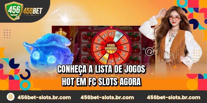 Conheça a lista de jogos hot em FC Slots agora