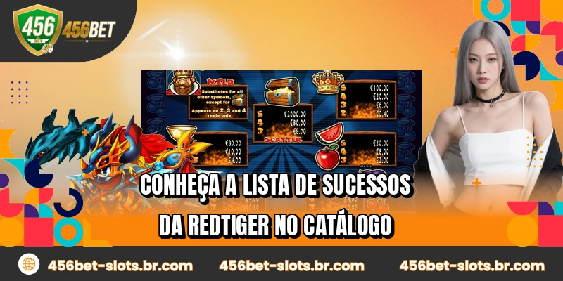 Conheça a lista de sucessos da RedTiger no catálogo