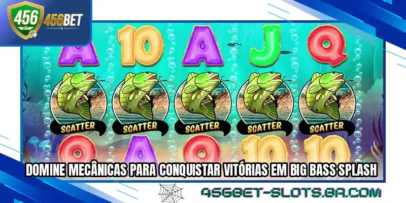 Domine mecânicas para conquistar vitórias em Big Bass Splash