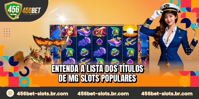 Entenda a lista dos títulos de MG Slots populares