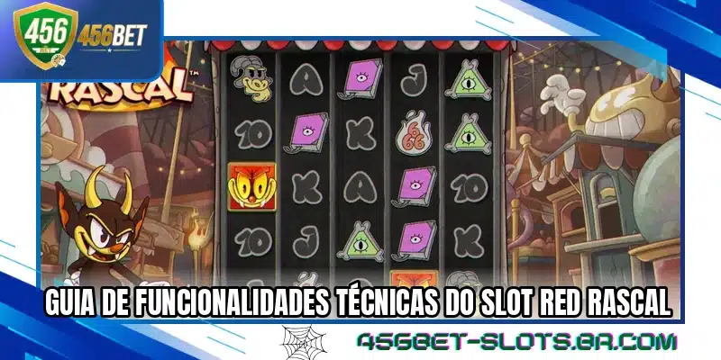 Guia de funcionalidades técnicas do slot Red Rascal