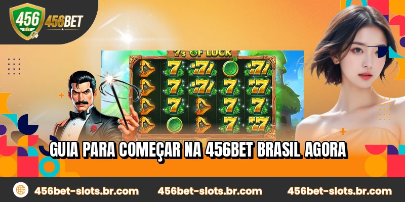 Guia para começar na 456BET Brasil agora