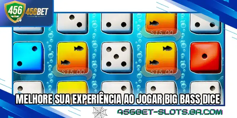 Melhore sua experiência ao jogar Big Bass Dice