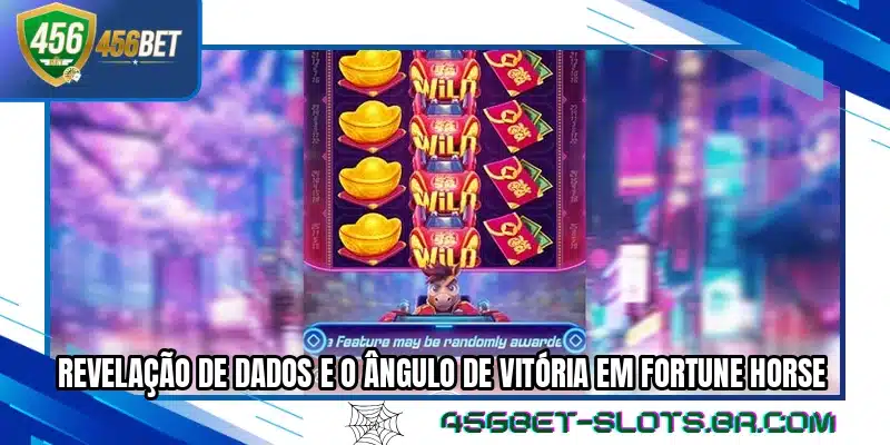 Revelação de dados e o ângulo de vitória em Fortune Horse