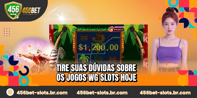 Tire suas dúvidas sobre os jogos WG Slots hoje