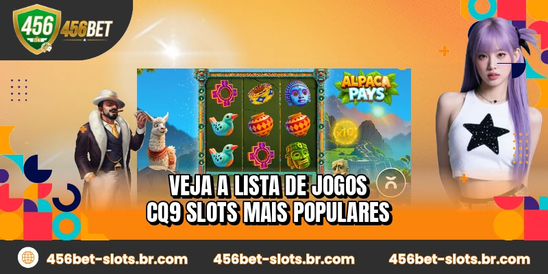 Veja a lista de jogos CQ9 Slots mais populares