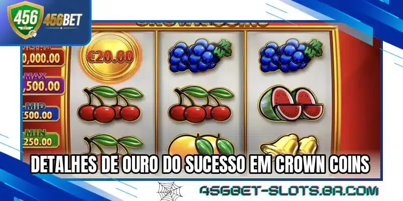Detalhes de ouro do sucesso em Crown Coins