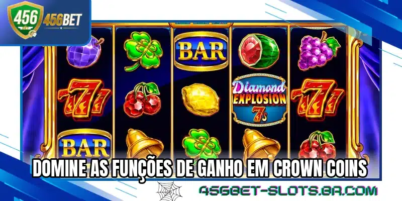 Domine as funções de ganho em Crown Coins