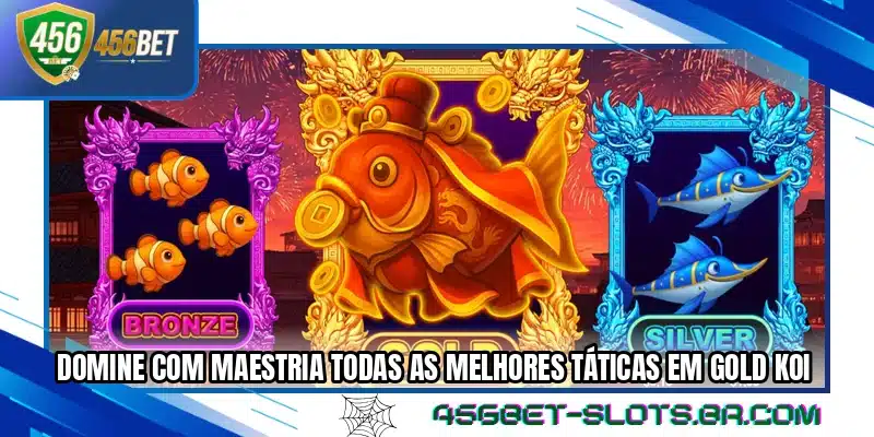 Domine com maestria todas as melhores táticas em Gold Koi