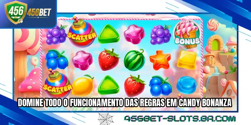 Domine todo o funcionamento das regras em Candy Bonanza