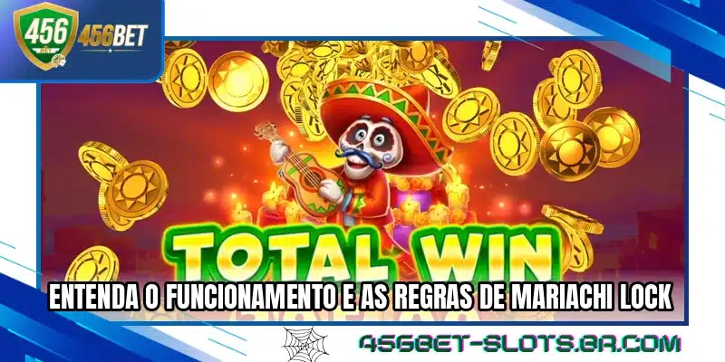 Entenda o funcionamento e as regras de Mariachi Lock