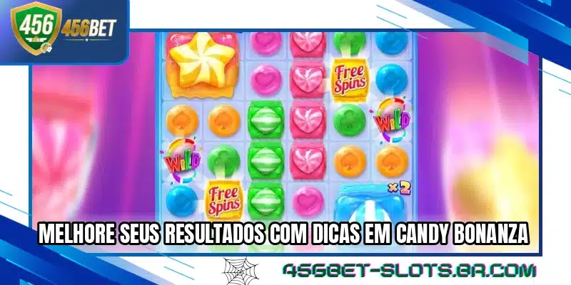 Melhore seus resultados com dicas em Candy Bonanza